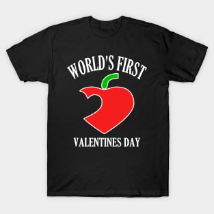 Funny World's First Valentines Day T-Shirt